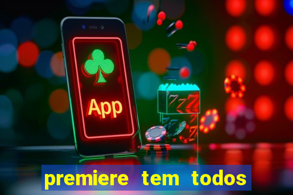 premiere tem todos os jogos